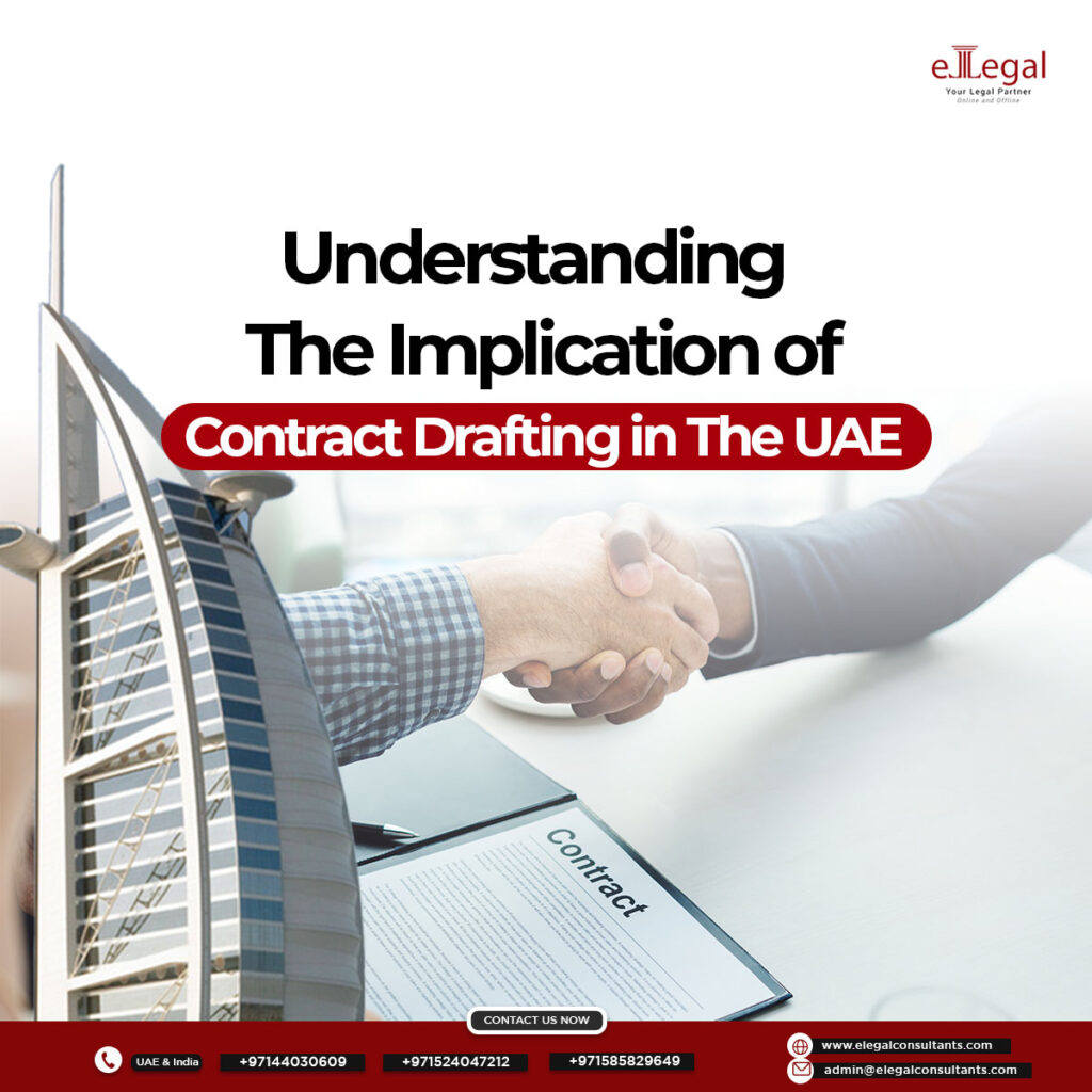 Understanding The Implication Of Contract Drafting In The UAE