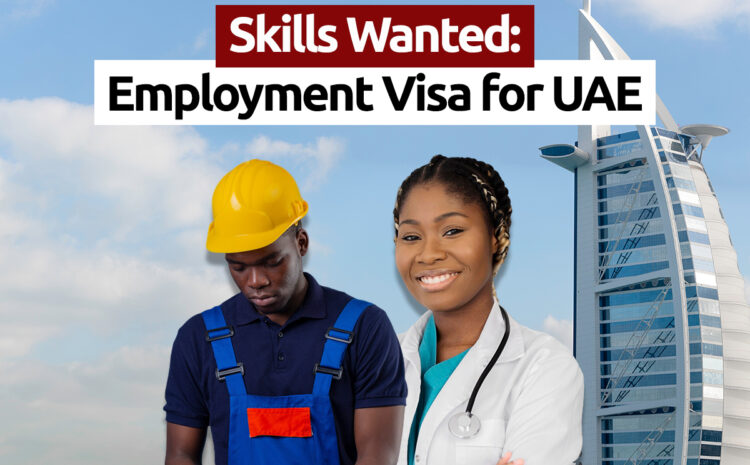  Skills Wanted: Employment Visa for UAE