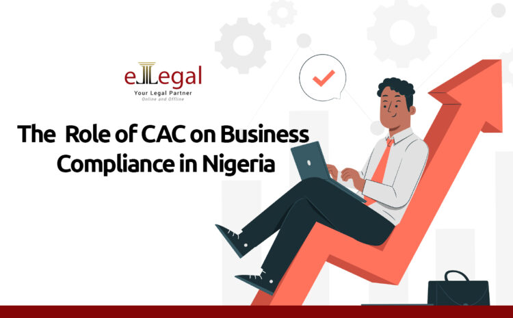  The Role of CAC on Business Compliance in Nigeria