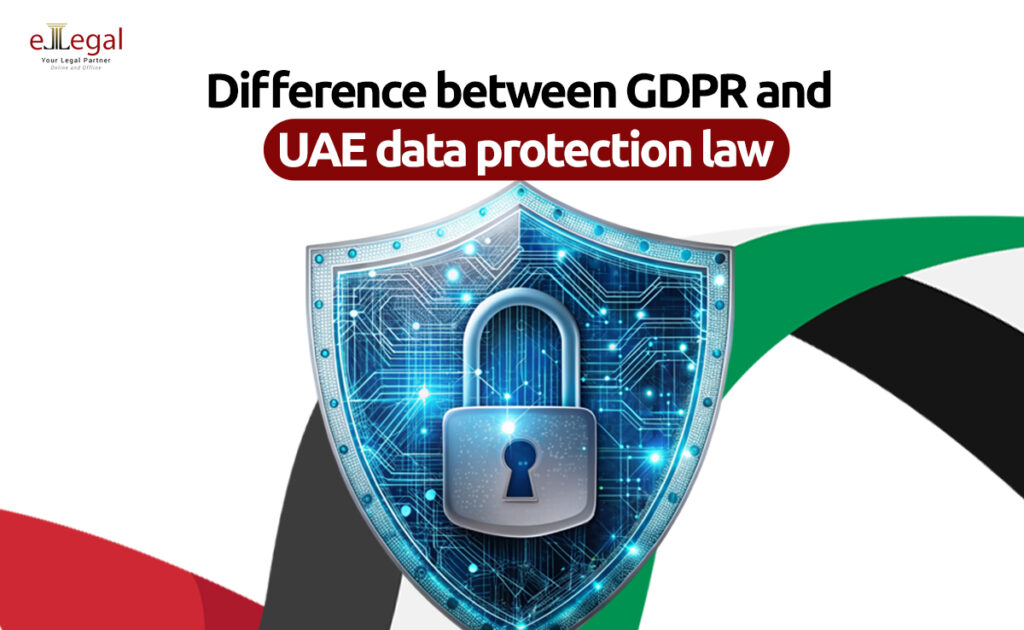 Difference between GDPR and UAE Data Protection Law