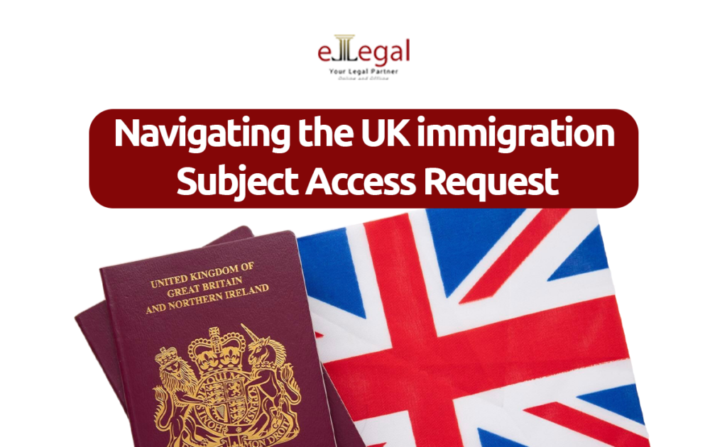 Navigating the UK Immigration Subject Access Request