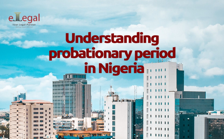 Understanding Probationary Period in Nigeria