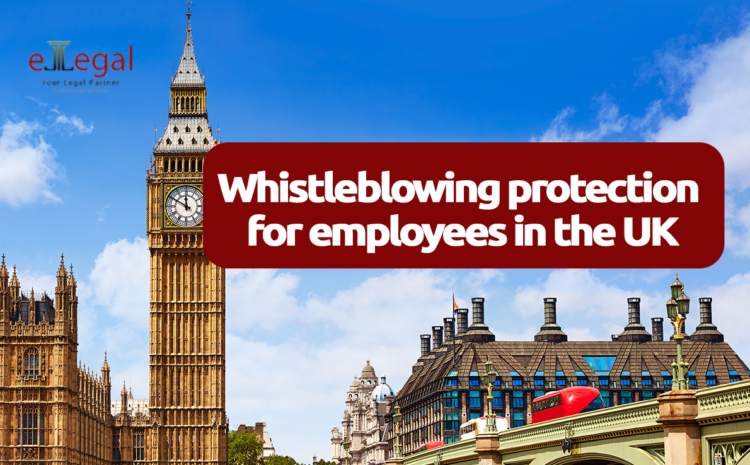 Whistleblowing Protection for Employees in the UK