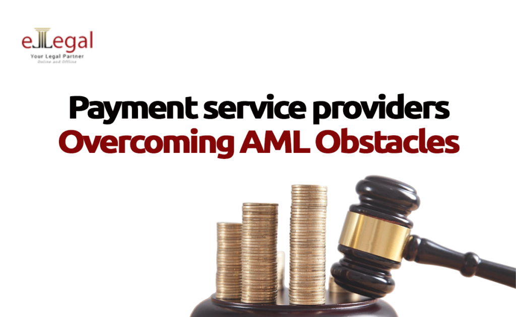 Payment Service Providers: Overcoming AML Obstacles