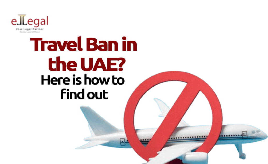 Travel Ban in the UAE? Here is How to Find Out