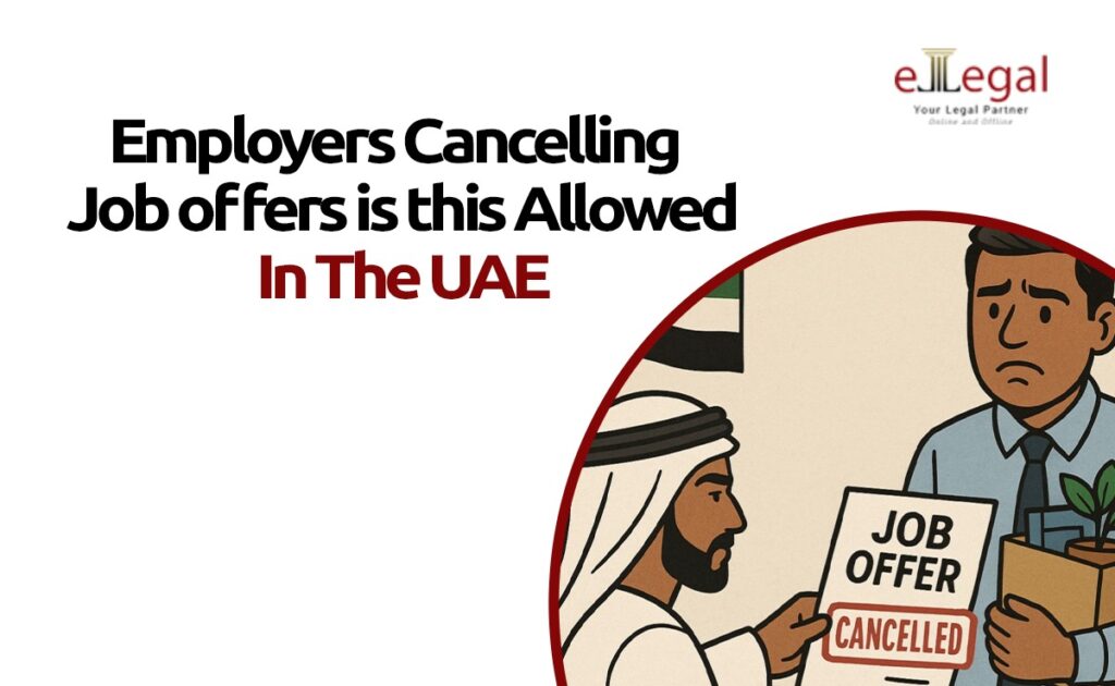 EMPLOYERS CANCELLING JOB OFFERS: IS THIS ALLOWED IN THE UAE