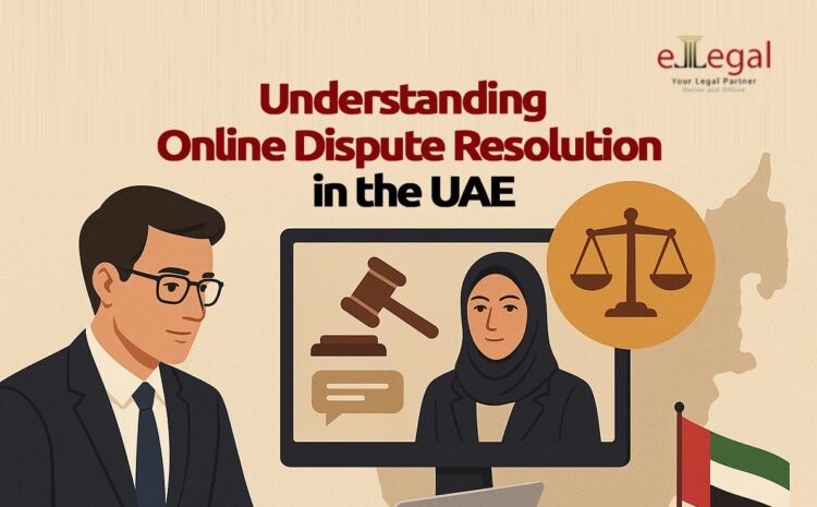  UNDERSTANDING ONLINE DISPUTE RESOLUTION IN THE UAE