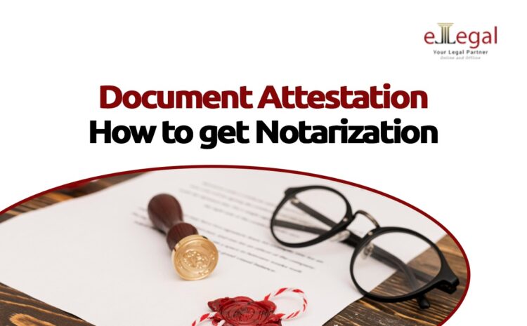  Document Attestation: How to get Notarization