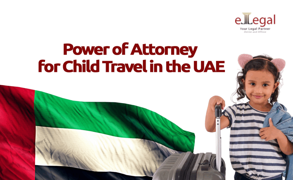 POWER OF ATTORNEY FOR CHILD TRAVEL IN THE UAE