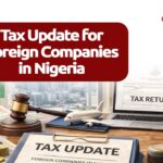 Tax Update for Nigerian Companies in Nigeria