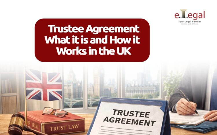  TRUSTEE AGREEMENT: WHAT IT IS AND HOW IT WORKS IN THE UK