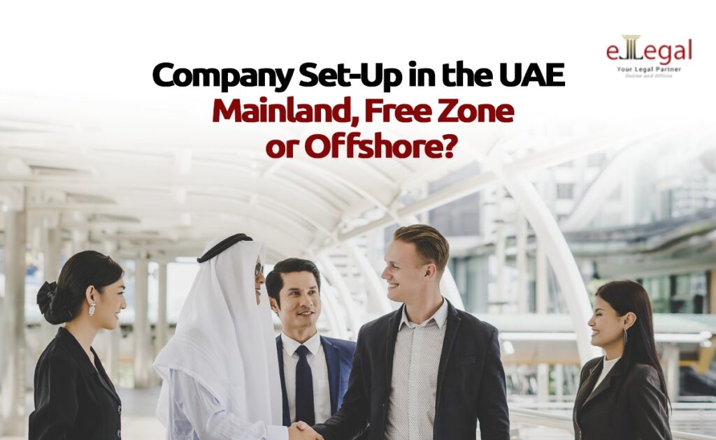 COMPANY SET-UP IN THE UAE: MAINLAND, FREEZONE, OR OFFSHORE