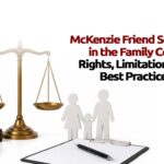 Mckenzie Friend Services In the Family Court